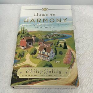 Home‎ To Harmony By Philip Gulley Hardcover Book